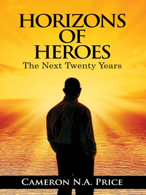 cover image of Horizons of Heroes: The Next Twenty Years